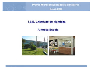 Prêmio Microsoft Educadores Inovadores Brasil-2009 