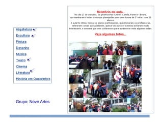 Grupo: Nove Artes 