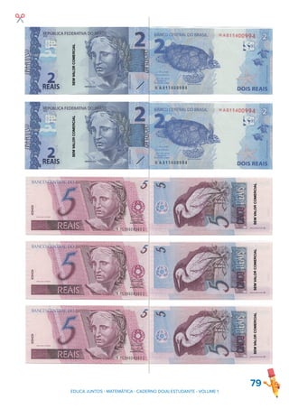 79
EDUCA JUNTOS - MATEMÁTICA - CADERNO DO(A) ESTUDANTE - VOLUME 1
✂
SEM
VALOR
COMERCIAL
SEM
VALOR
COMERCIAL
SEM
VALOR
COMERCIAL
SEM
VALOR
COMERCIAL
SEM
VALOR
COMERCIAL
 