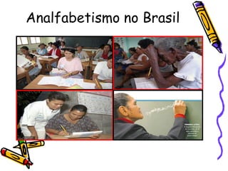 Analfabetismo no Brasil