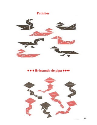 Patinhos

♦ ♦ ♦ Brincando de pipa ♦♦♦♦

43

 