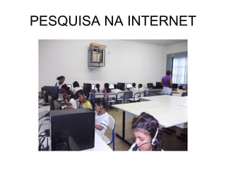 PESQUISA NA INTERNET 