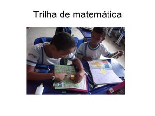 Trilha de matemática 