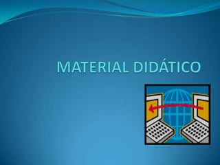 MATERIAL DIDÁTICO