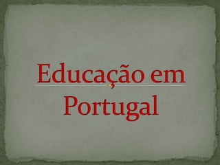Educação em Portugal 