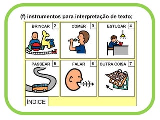 (f) instrumentos para interpretação de texto;
 