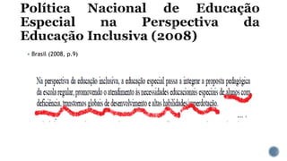  Brasil (2008, p.9)
 