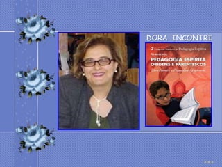 .



DORA INCONTRI


            .
 