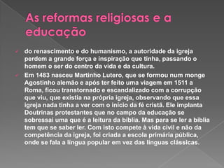 Que seja preparado para os deveres da vida;