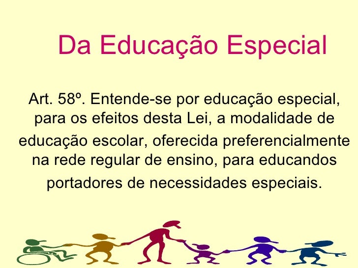 Lei diretrizes e bases educação especial Lei diretrizes e bases educação especial