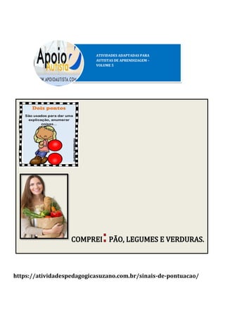 https://atividadespedagogicasuzano.com.br/sinais-de-pontuacao/
 