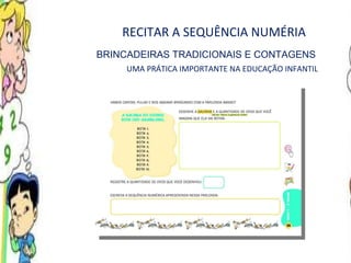 RECITAR A SEQUÊNCIA NUMÉRIA  UMA PRÁTICA IMPORTANTE NA EDUCAÇÃO INFANTIL BRINCADEIRAS TRADICIONAIS E CONTAGENS 