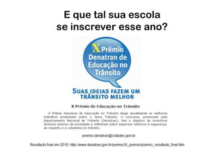 E que tal sua escolase inscrever esse ano?