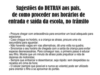 Sugestões de trechos do CTBa serem trabalhados nos panfletos e palestras:Art. 181. Estacionar o veículo: I - nas esquinas e a menos de cinco metros do bordo do alinhamento da via transversal:Infração - média;Penalidade - multa;Medida administrativa - remoção do veículo;IX - onde houver guia de calçada (meio-fio) rebaixada destinada à entrada ou saída de veículos:Infração - média;Penalidade - multa;Medida administrativa - remoção do veículo;X - impedindo a movimentação de outro veículo:Infração - média;Penalidade - multa;Medida administrativa - remoção do veículo;XI - ao lado de outro veículo em fila dupla:Infração - grave;Penalidade - multa;Medida administrativa - remoção do veículo;
