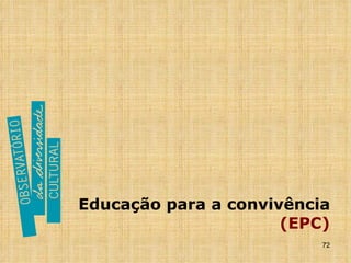 Educação para a convivência  (EPC) 