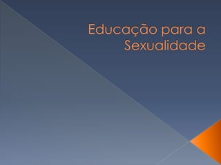 Educação para a Sexualidade 
