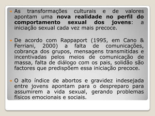 Pode-se transmitir por outras viasCandidíase