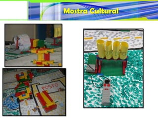 Mostra Cultural
 