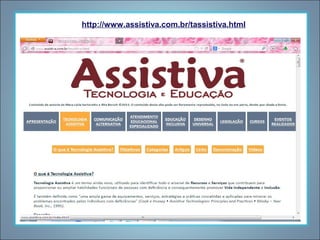 http://www.assistiva.com.br/tassistiva.html

 