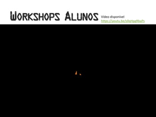 Vídeo disponível
https://youtu.be/s0qHpgRbaPs
 