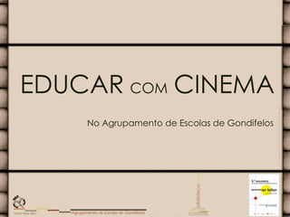 321EDUCAR COM CINEMA
No Agrupamento de Escolas de Gondifelos
“Voar mais alto” Agrupamento de Escolas de Gondifelos
bibliot...