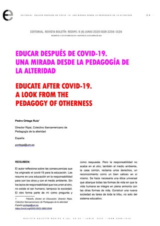 EDUCAR DESPUÉS DE COVID-19. EDUCATE AFTER COVID-19. Una mirada desde la Pedagogía de la alteridad. A look from the pedagogy of otherness. Pedro Ortega Ruiz
