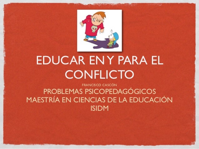 Educar en y para el conflicto
