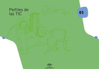 Perfiles de
     las TIC       03




34                      34
 