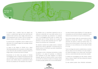 Perfiles de
 las TIC




     Si nuestros hijos o nuestras hijas nos dijesen que             Es probable que su crecimiento exponencial sea un          Los seres humanos somos poliédricos. En cada lugar nos
     quieren ir a determinado lugar que tiene mala fama por         reflejo de la velocidad con la que todos vivímos y de la   comportamos de una forma diferente, adaptando nuestra
     cualquier razón (violencia, sexo, drogas, delincuencia...)     multitud de actividades que realizamos. En cualquier       manera de ser al entorno en el que nos encontramos.
45   les aconsejaríamos que no fuesen. Ese es el consejo que        caso, el microblogging permite estar en contacto casi                                                                     45
                                                                                                                               De la misma manera, todos nos comunicamos de forma
     debemos darles cuando dejan sus datos en Internet.             permanente pero en tiempo diferido con un grupo de
                                                                                                                               diferente en función del “entorno” o del medio que
                                                                    personas a las que hemos permitido que nos “sigan”
     Es esencial para su seguridad y para el respeto que se                                                                    utilicemos. No vamos a contar las mismas cosas, o al
                                                                    porque las conocemos real o virtualmente.
     debe tener con su propia imagen que mantengan siempre                                                                     menos no de la misma manera, si es por carta, por correo
     segura su identidad.                                           No obstante, nuestros hijos pueden anular a cualquier      electrónico, en una conferencia o en una charla informal
                                                                    persona de su lista de “seguidores”, de manera que ya no   en un bar.
     Lo mejor es que tengan en Internet una o varias
                                                                    tendrán acceso a la información que están compartiendo
     identidades paralelas que no se ajusten a los datos reales,                                                               Tener el privilegio de conocer a nuestras hijas y a nuestros
                                                                    mediante ese sistema.
     y que estos sólo sean accesibles al pequeño puñado de                                                                     hijos en cada uno de los entornos en los que mueven o
     amigos reales y cercanos que tienen de verdad.                 En realidad es como si estuviesen escribiendo un correo    los medios tecnológicos que utilizan para comunicarse
                                                                    electrónico a un grupo de personas. La diferencia          nos da un conocimiento de ellos mucho más completo.
     Actualmente se ha hecho muy popular el llamado
                                                                    más importante es que están obligados a la máxima
     microblogging, es decir, el blog en el que apenas se escribe                                                              El sistema de microblogging que más utilizan nuestros
                                                                    brevedad, algo que sin duda les va bien, y que no tienen
     una o dos líneas y que se actualiza constantemente. Así,                                                                  hijos y e hijas es Twitter, que tiene millones de usuarios
                                                                    que escribir los nombres de nadie en el mensaje, porque
     servicios como Twitter ofrecen la posibilidad de hacer                                                                    en todo el mundo.
                                                                    el sistema ya sabe quiénes son los únicos destinatarios.
     artículos muy rápidos de 140 caracteres como máximo.
                                                                                                                               En este sistema pueden tener diferentes identidades:
 