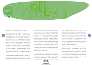 Perfiles de
 las TIC




     Negroponte) una factoría de inteligencia artificial...        otro valor apropiado. En estas historias suele haber héroes   tebeos hace muchos años, mientras que nuestros hijos
                                                                   que luchan contra el mal y sortean grandes peligros para      e hijas leen cómics en formato pdf o a través de blogs
     Los videojuegos sirven para algo más que para conectar
                                                                   salvar a la humanidad (como para no engancharse, ¿eh?).       (webcómics, que se llaman). Como ya se ha comentado,
     adolescentes: tienen una historia y unos contenidos.
79                                                                 Pero no sólo este modelo épico existe en videojuegos.         algunos de nuestros juegos como el fútbol o las chapas,        79
     Podemos preguntar a nuestros hijos por la historia que
                                                                   Si nuestro hijo se puede identificar con personajes que       nos ayudaban a ejercitar nuestra precisión, concentración
     hay detrás del juego que tienen ahora entre manos (y
                                                                   representen valores negativos, es necesario hablar con        y velocidad. La diferencia con los videojuegos es que
     más cuándo veamos una portada que nos impacte, en
                                                                   ellos y explicarles que ese modelo no es válido. Y ante tal   todas esas actividades se concentran en una sola,
     este sentido muy parecidas a las de las películas de
                                                                   situación, existen alternativas, otros juegos que no imitan   mientras que nosotros las ejercitábamos en entornos
     acción del cine). Los buenos juegos son transmisores de
                                                                   esos comportamientos negativos para adolescentes. Aún         diferentes. ¡No debemos temer el cambio de las formas
     buenas y apasionantes historias de la misma forma que
                                                                   así, hay que insistir en que se trata de obras de ficción,    mientras el mensaje sea el mismo!
     puede serlo una novela o una canción, mientras que los
                                                                   como el propio cine, y casi nunca de ejemplos a seguir.
     malos son insufribles y seguramente acaben guardados                                                                        Tanto nosotros como nuestros hijos dedicamos bastante
                                                                   Los padres y madres tenemos que diferenciar claramente
     en un cajón; observa si los juegos favoritos de tus hijos                                                                   cantidad de tiempo al ocio, y una parte del ocio es el
                                                                   entre diversión y violencia gratuita, y educar en estos
     tienen detrás un importante trasfondo. Si no es así,                                                                        juego. Nuestros padres juegan a las cartas y tal vez
                                                                   valores a nuestras hijas e hijos.
     debes hablar con ellos para que desarrollen su sentido                                                                      nosotros a alguna otra cosa, como el fútbol o el tenis. Eso
     crítico.                                                      Las buenas historias multimedia, detrás de las cuales         sirve para quienes los vemos aunque no lo practiquemos.
                                                                   hay valores universales, son herramientas educativas tan      El ocio y el juego son necesarios para todos. El juego tiene
     Los videojuegos que cuentan una historia permiten que
                                                                   buenas o mejores que un libro, y no debe asustarnos que       muchas más funciones que el simple entretenimiento, y
     nuestras hijas y nuestros hijos se identifiquen con los
                                                                   el formato nos parezca hostil o desconocido (de hecho,        eso vale también para los videojuegos.
     personajes que representan el bien, la justicia o cualquier
                                                                   para ellos es lo más natural del mundo). Nosotros leíamos
 