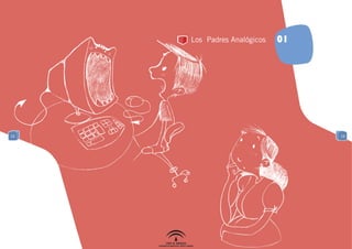 Los Padres Analógicos   01




10                                10
 