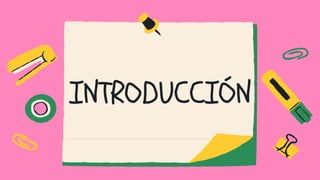 INTRODUCCIÓN
 