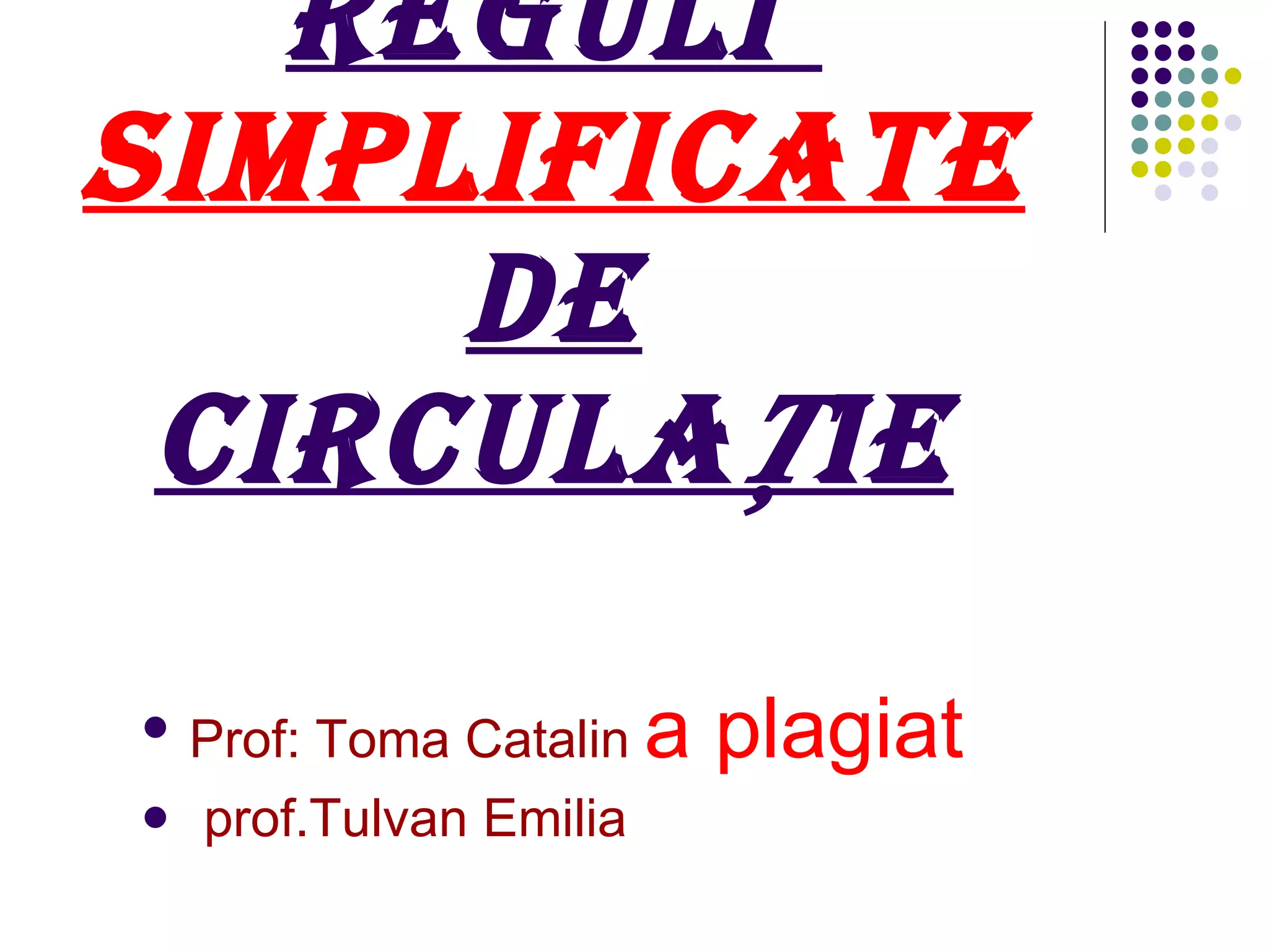 Educatie Rutiera Circulatia | PPT