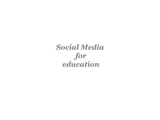 Social Media for education 