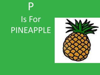 PIs ForPINEAPPLE