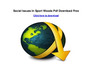Social Issues In Sport Woods Pdf Download Free
Click here to download
 