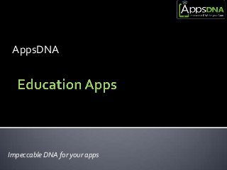 AppsDNA

Impeccable DNA for your apps

 