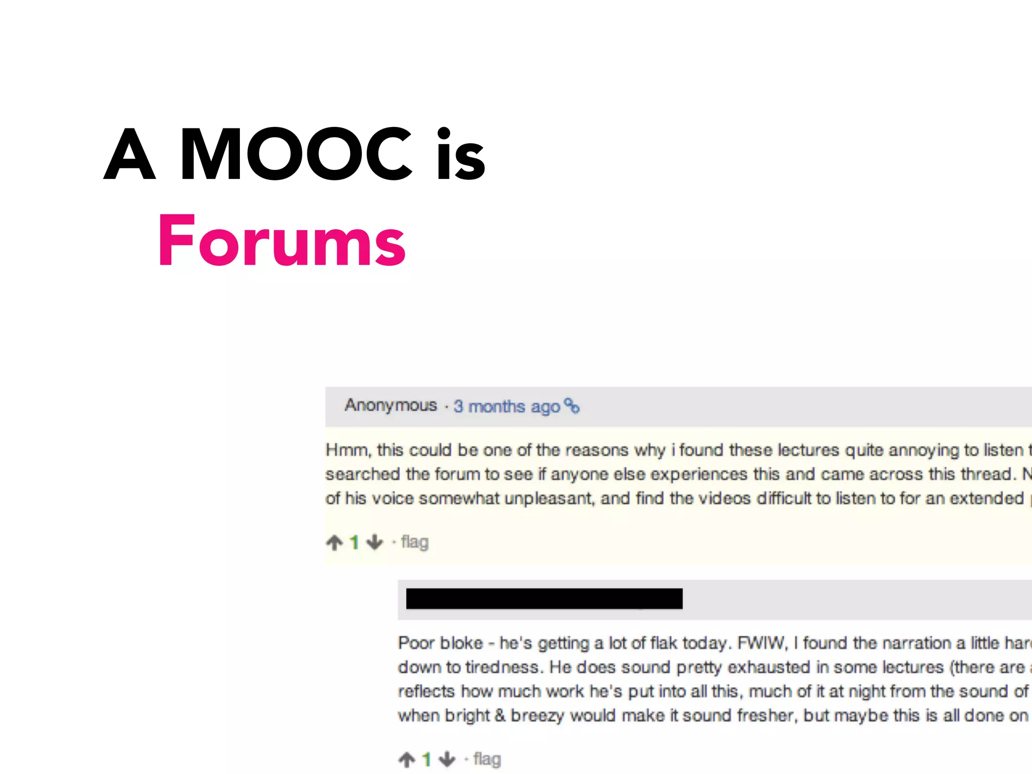 A MOOC is

Forums
 