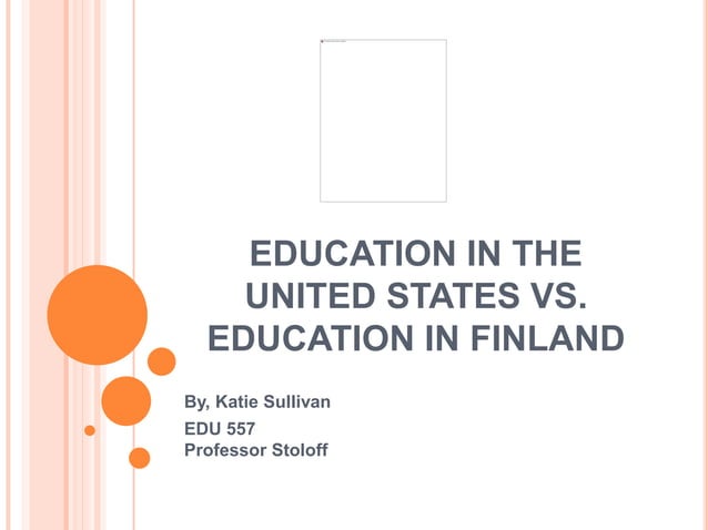 education-in-finland-vs-united-states.ppt | Educational Assessment ...