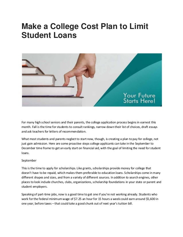 education loans make a college cost plan to limit student loans letter of recommendation time frame