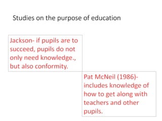 Studies on the purpose of education 
 