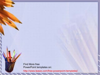 Find More free
PowerPoint templates on:
http://www.leawo.com/free-powerpoint-templates/
 