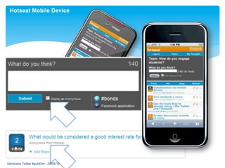 Hotseat Mobile Device




Séminaire Twitter #publi3m - 20/04/12
 