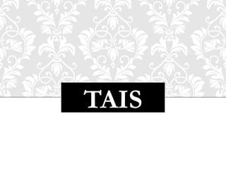 TAIS
 