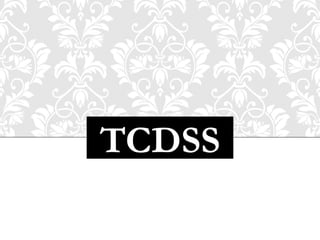 TCDSS
 