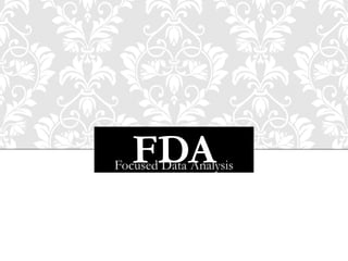 FDAFocused Data Analysis
 