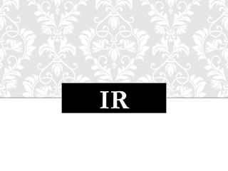 IR
 