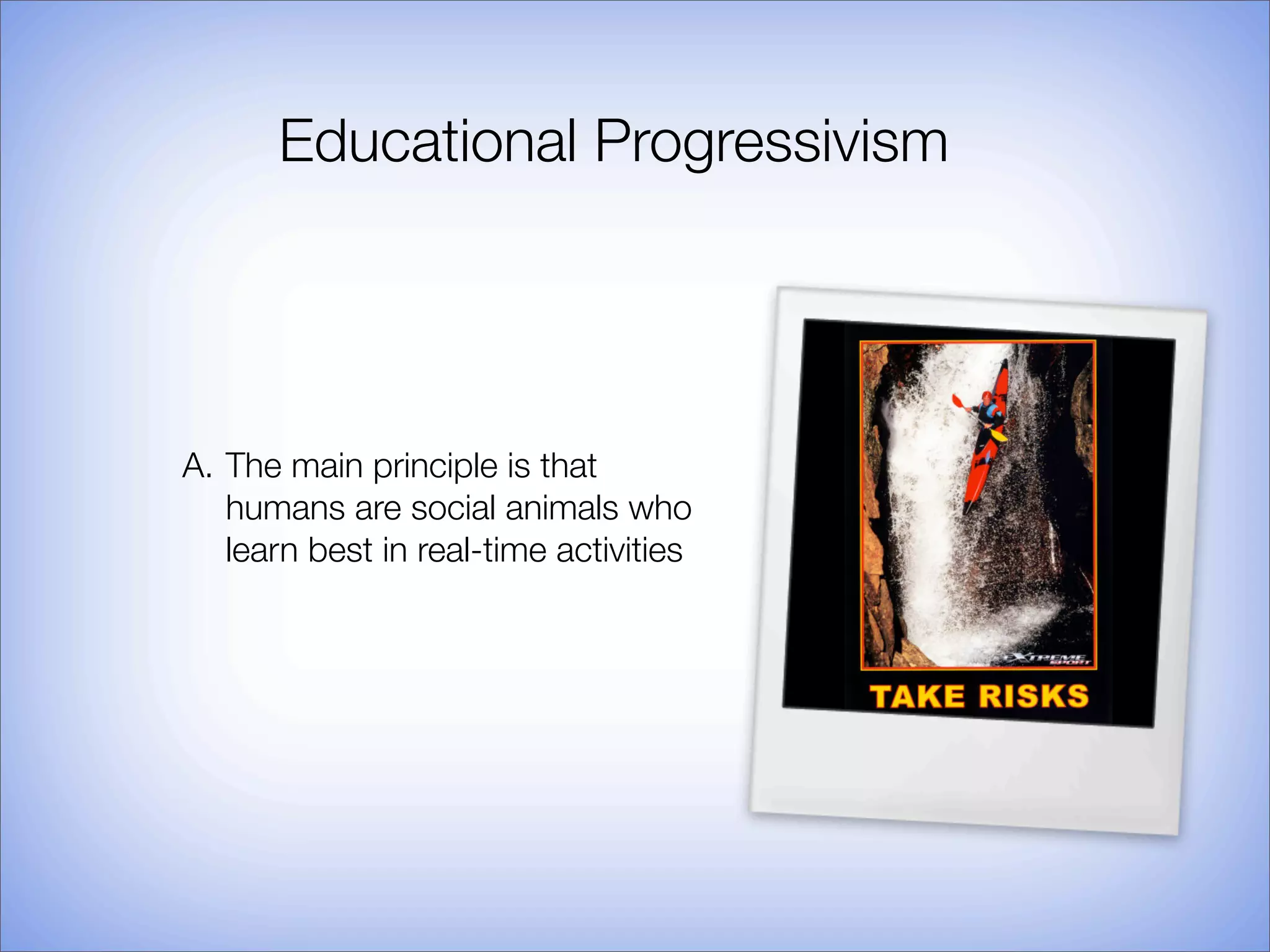 John Dewey’s Educational Progressivism