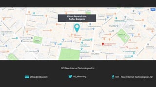 Khan Asparuh str.
Sofia, Bulgaria
NIT-New Internet Technologies Ltd.
office@nitbg.com nit_elearning NIT - New Internet Technologies LTD
 