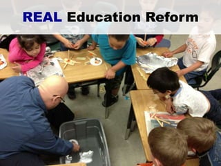 REAL Education Reform
 